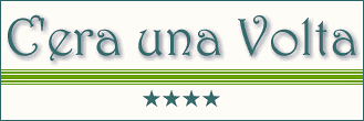 VILLAGGIO C'ERA UNA VOLTA